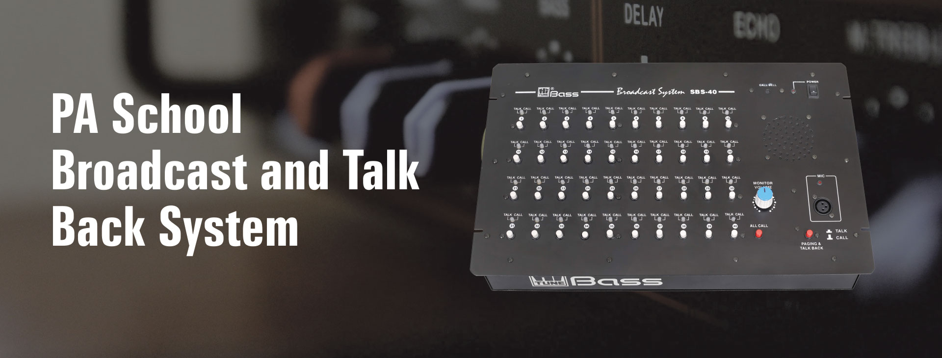 School Broadcast PA Talkback Systems